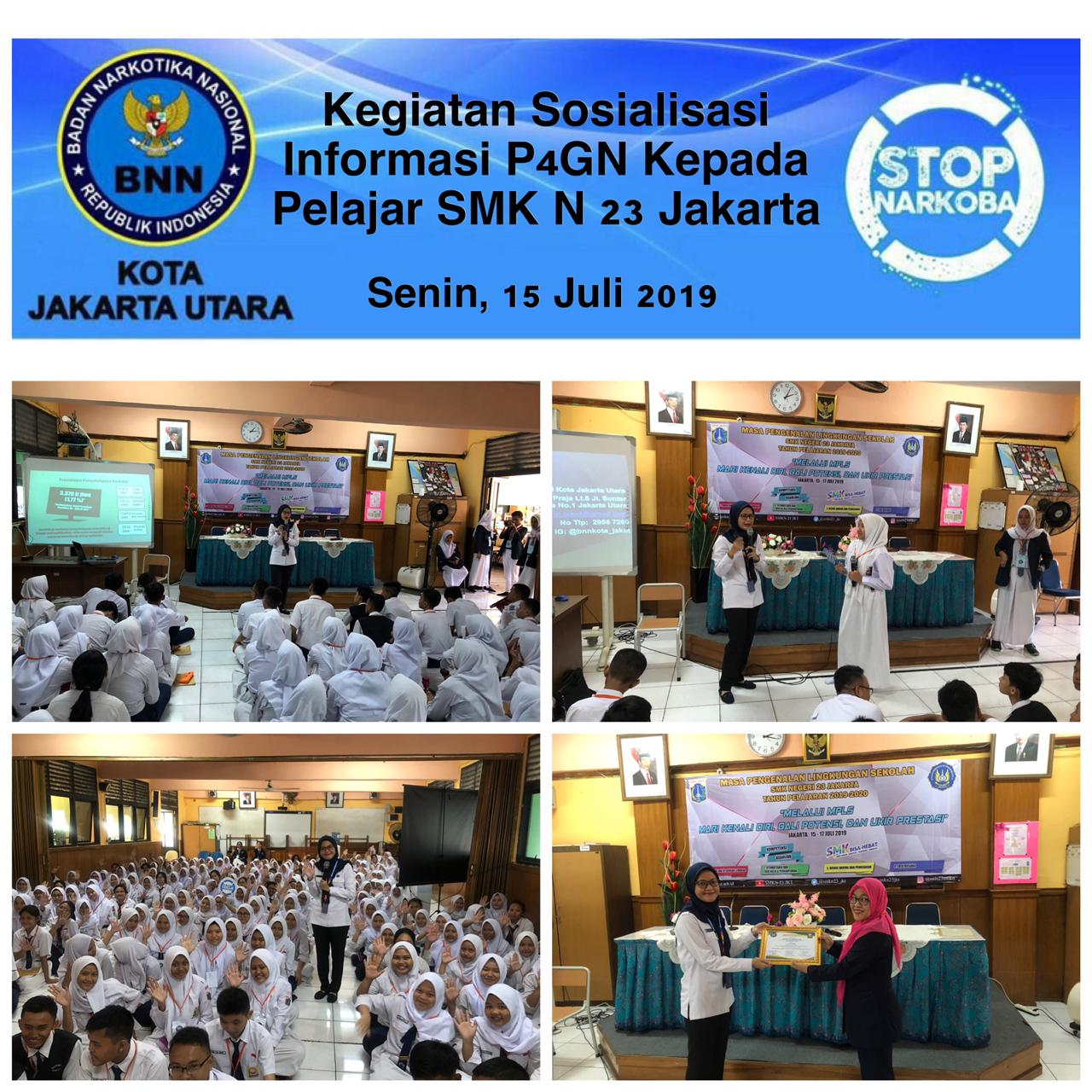 Diseminasi Informasi P4GN Sosialisasi Bahaya Narkoba di SMK Negeri 23 Jakarta Senin, 15 Juli 2019 Diseminasi Informasi P4GN Sosialisasi Bahaya Narkoba di SMK Negeri 23 Jakarta Senin, 15 Juli 2019
