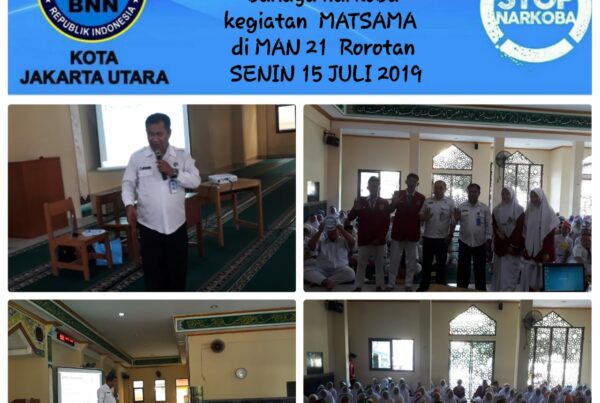 DISEMINASI INFORMASI MELALUI SOSIALISASI BAHAYA NARKOBA PADA SISWA SISWI BARU KEGIATAN MPLS MAN 21 ROROTAN KOTA JAKARTA UTARA SENIN, 15 JULI 2019 DISEMINASI INFORMASI MELALUI SOSIALISASI BAHAYA NARKOBA PADA SISWA SISWI BARU KEGIATAN MPLS MAN 21 ROROTAN KOTA JAKARTA UTARA SENIN, 15 JULI 2019