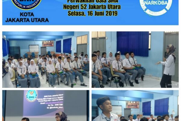 Diseminasi Informasi melalui Sosialisasi Bahaya Penyalahgunaan Narkoba Perwakilan OSIS SMA Negeri 52 Jakarta Utara Selasa, 16 Juli 2019