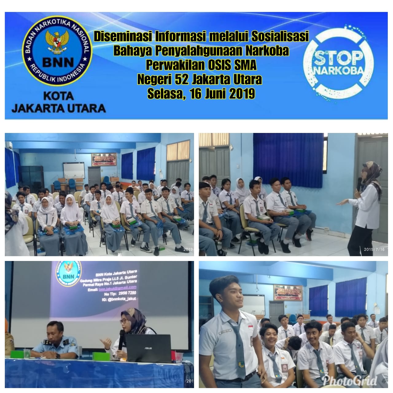 Diseminasi Informasi melalui Sosialisasi Bahaya Penyalahgunaan Narkoba Perwakilan OSIS SMA Negeri 52 Jakarta Utara Selasa, 16 Juli 2019 Diseminasi Informasi melalui Sosialisasi Bahaya Penyalahgunaan Narkoba Perwakilan OSIS SMA Negeri 52 Jakarta Utara Selasa, 16 Juli 2019