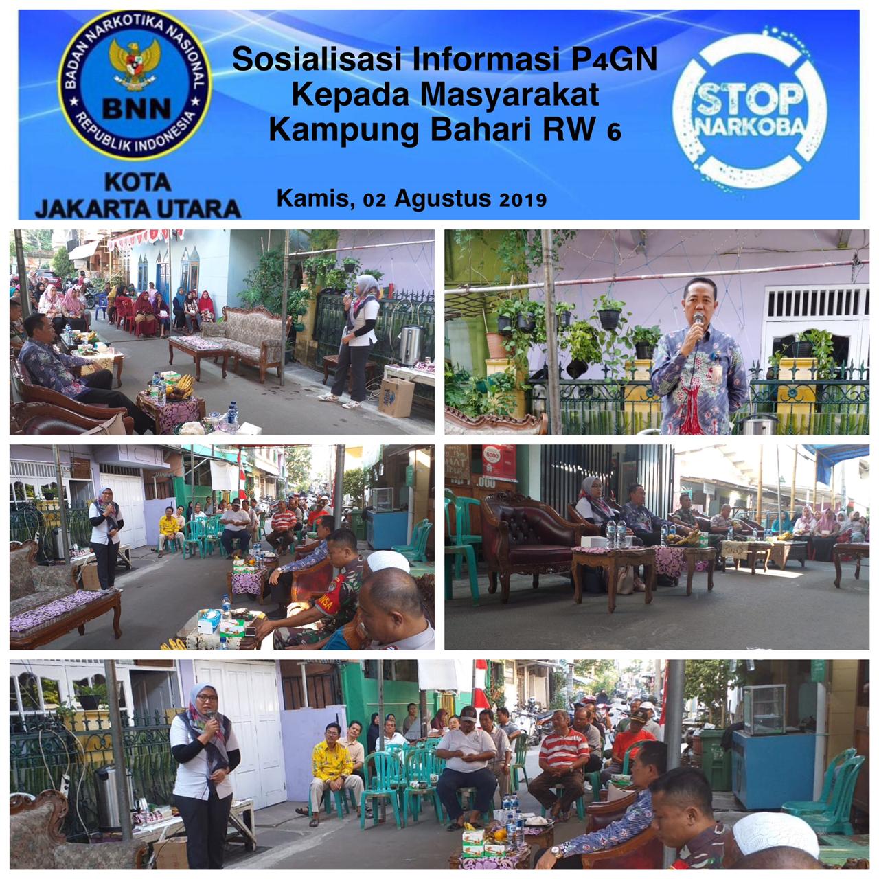 Diseminasi Informasi P4GN Sosialisasi Bahaya Narkoba di RW.06 Kp.Bahari, Tanjung Priok Jakarta Utara Kamis, 1 Agustus 2019 Diseminasi Informasi P4GN Sosialisasi Bahaya Narkoba di RW.06 Kp.Bahari, Tanjung Priok Jakarta Utara Kamis, 1 Agustus 2019