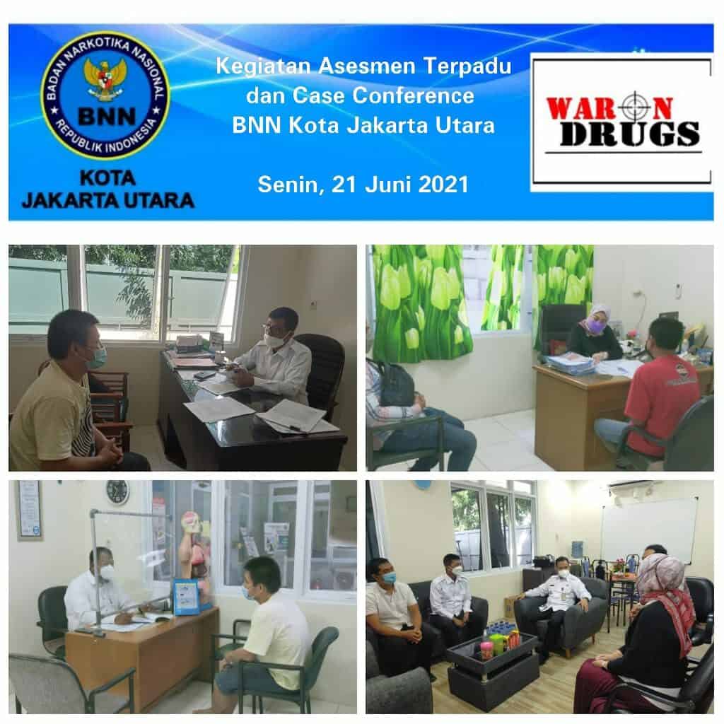 Kegiatan Asesmen Terpadu dan Case Conference BNN Kota Jakarta Utara Kegiatan Asesmen Terpadu dan Case Conference BNN Kota Jakarta Utara