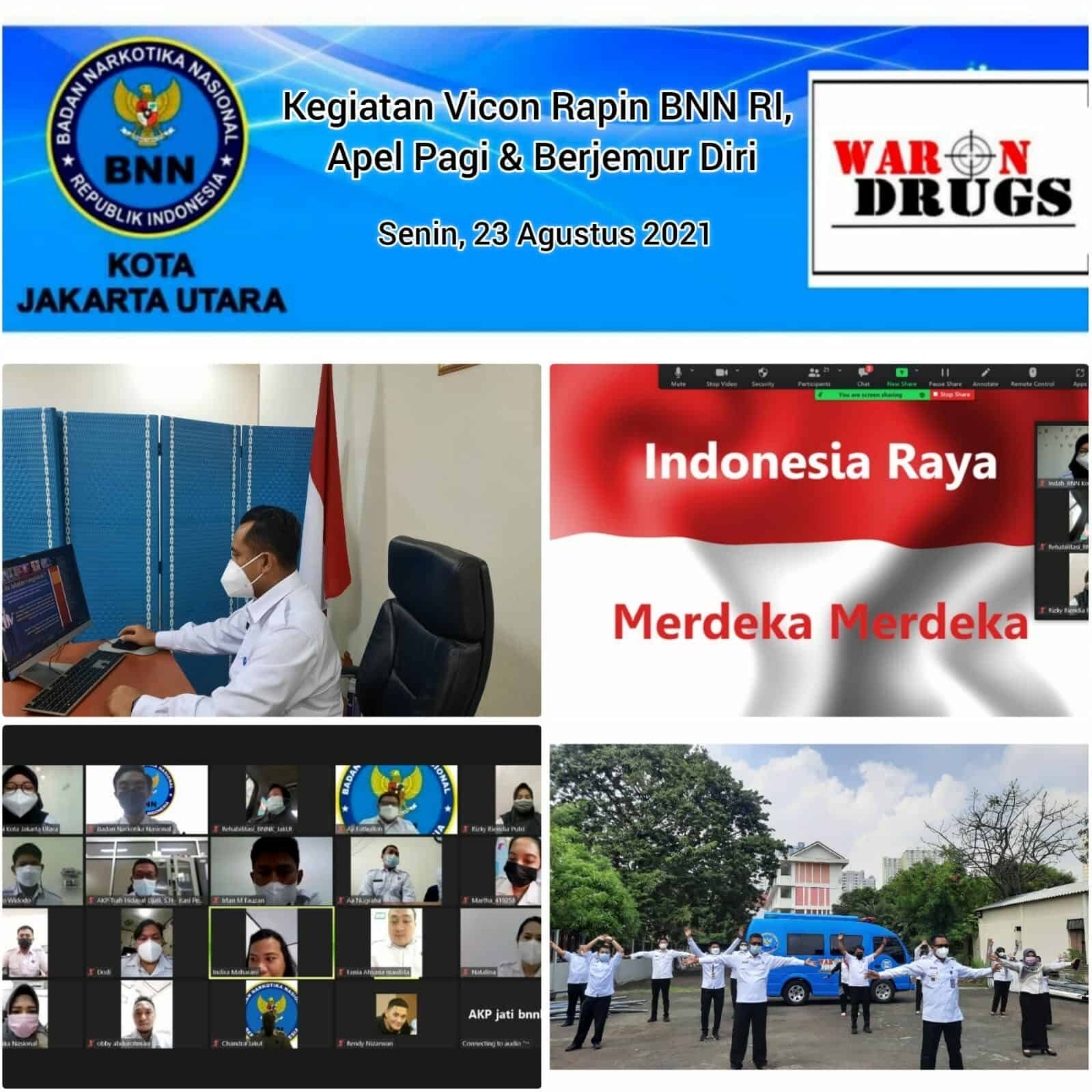 ViCon Rapim BNN RI dengan BNNP/BNN Kab/Kota, Apel Pagi Virtual BNN Kota Jakarta Utara dan Kegiatan Berjemur Diri ViCon Rapim BNN RI dengan BNNP/BNN Kab/Kota, Apel Pagi Virtual BNN Kota Jakarta Utara dan Kegiatan Berjemur Diri