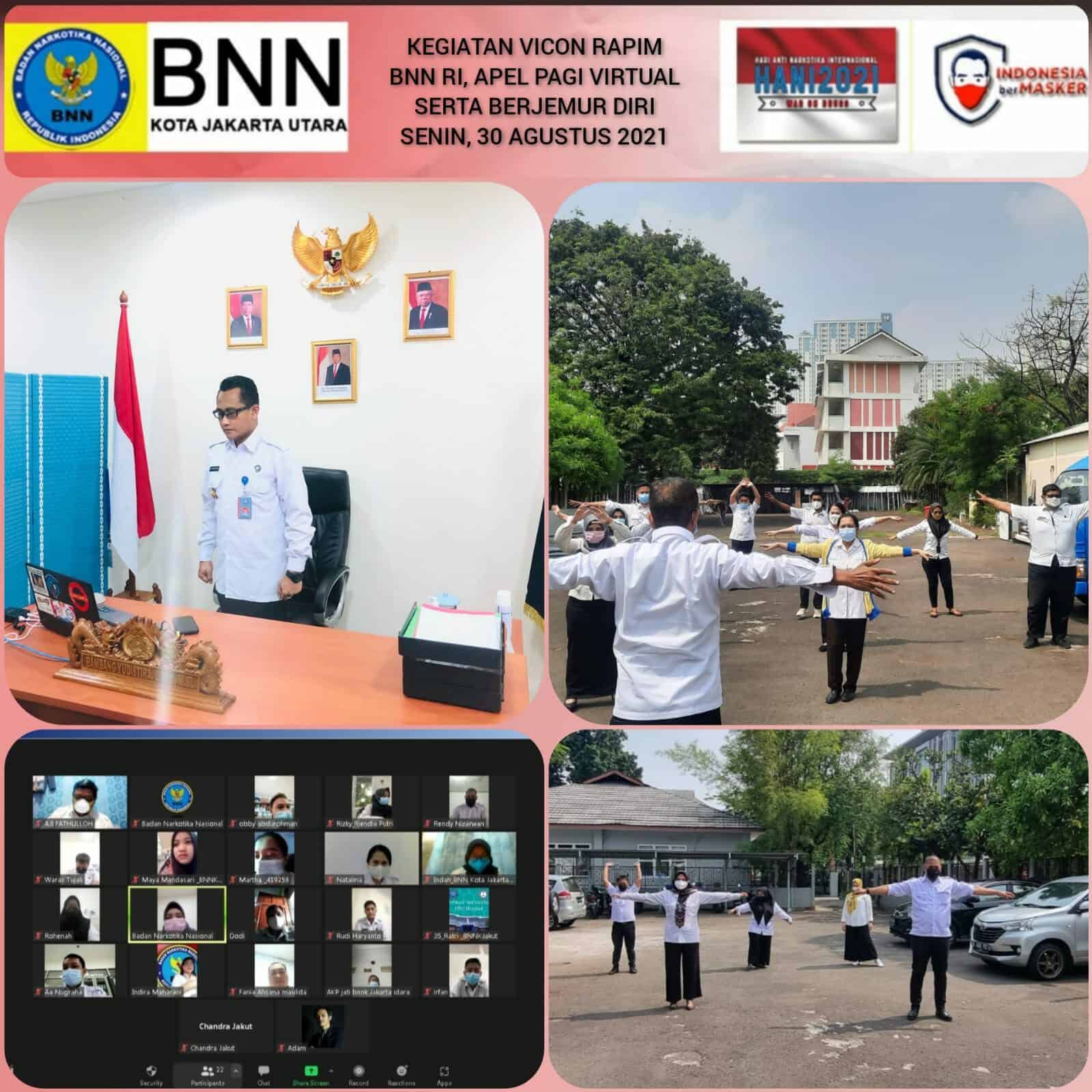 Virtual Conference Apel Pagi BNN Kota Jakarta Utara dan Kegiatan Berjemur Diri Virtual Conference Apel Pagi BNN Kota Jakarta Utara dan Kegiatan Berjemur Diri