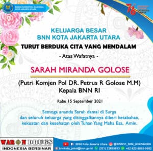 Keluarga Besar BNN Kota Jakarta Utara turut berduka cita