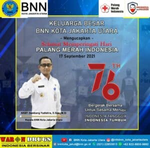 KEPALA BNNK JAKUT MENGUCAPKAN "Selamat Memperingati Hari Palang Merah Indonesia ke-76"