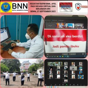Virtual Conference RAPIM BNN RI, Apel Pagi BNN Kota Jakarta Utara ,dan Kegiatan Berjemur Diri
