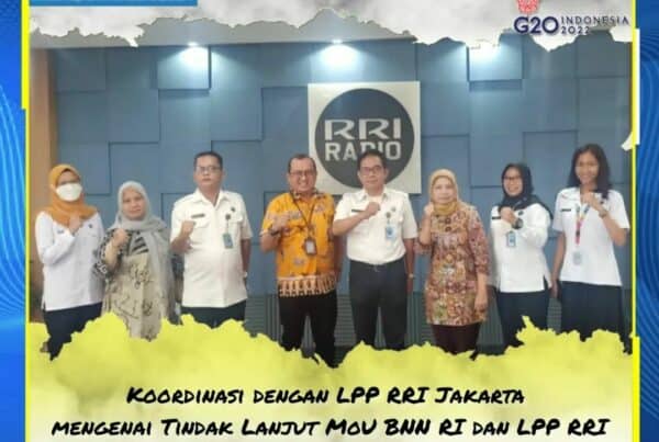 Menindak lanjuti MoU/Nota Kesepahaman antara BNN RI dan LPP RRI