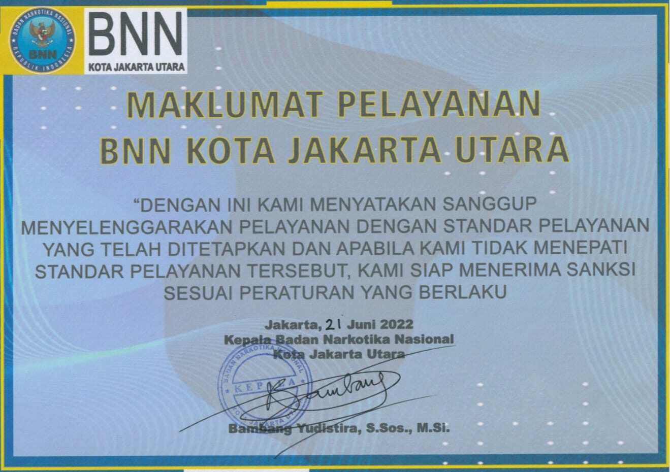 MAKLUMAT PELAYANAN BNN KOTA JAKARTA UTARA Konsep Otomatis