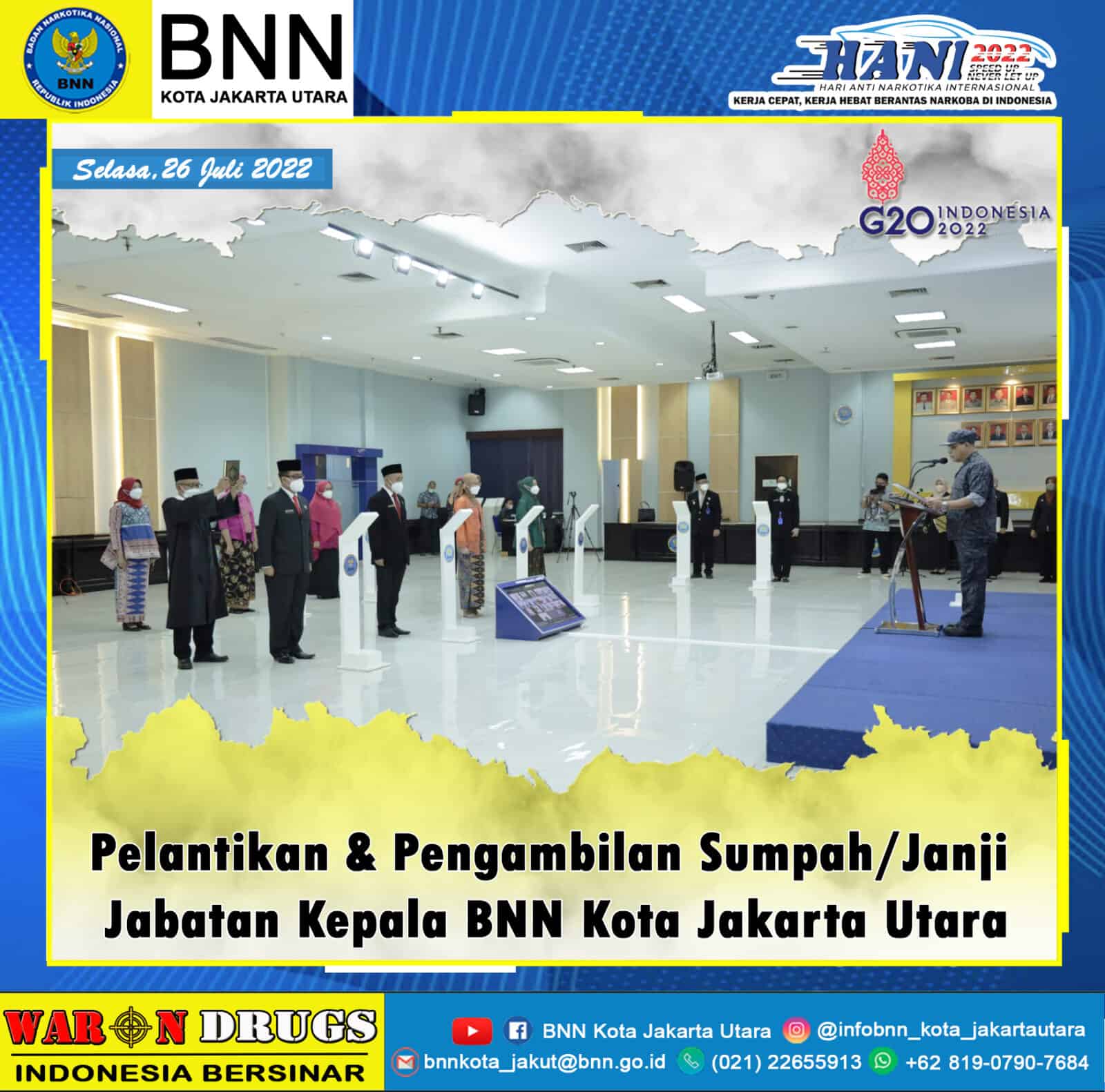Pelantikan & Pengambilan Sumpah/Janji Jabatan Kepala BNN Kota Jakarta Utara Pelantikan & Pengambilan Sumpah/Janji Jabatan Kepala BNN Kota Jakarta Utara