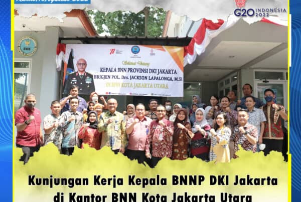 KUNJUNGAN KERJA KEPALA BNNP DKI JAKARTA