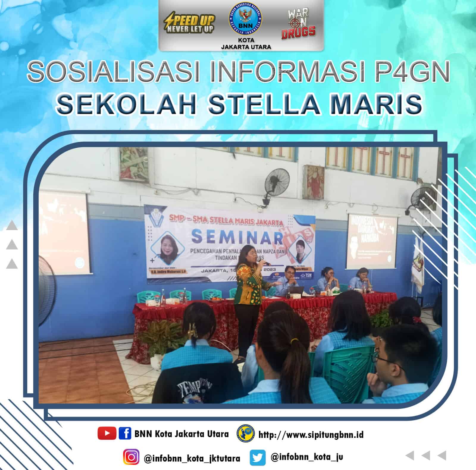 SOSIALISASI INFORMASI P4GN SDI SEKOLAH STELLA MARIS, JAKARTA UTARA SOSIALISASI INFORMASI P4GN SDI SEKOLAH STELLA MARIS, JAKARTA UTARA