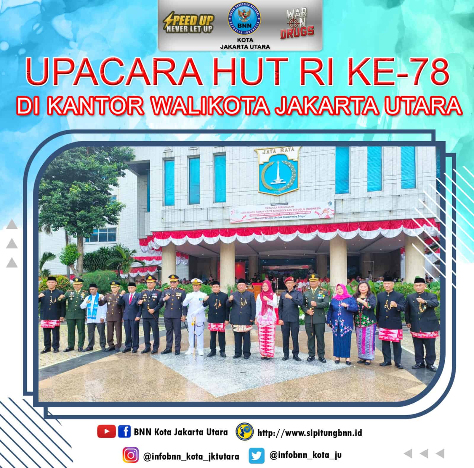 KETUA TIM P2M BNN KOTA JAKUT HADIRI UPACARA HUT RI KE-78 DI KANTOR WALIKOTA JAKARTA UTARA KETUA TIM P2M BNN KOTA JAKUT HADIRI UPACARA HUT RI KE-78 DI KANTOR WALIKOTA JAKARTA UTARA