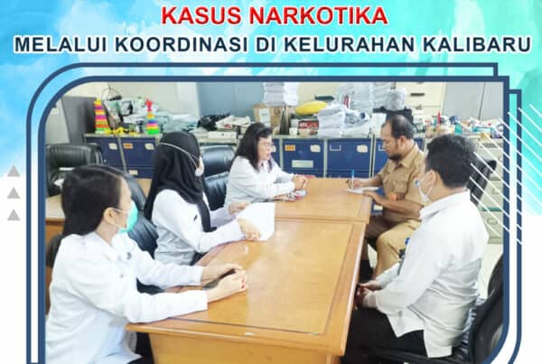 Program Extraordinary Penanganan Kasus Narkotika Melalui Koordinasi di Kelurahan Kalibaru