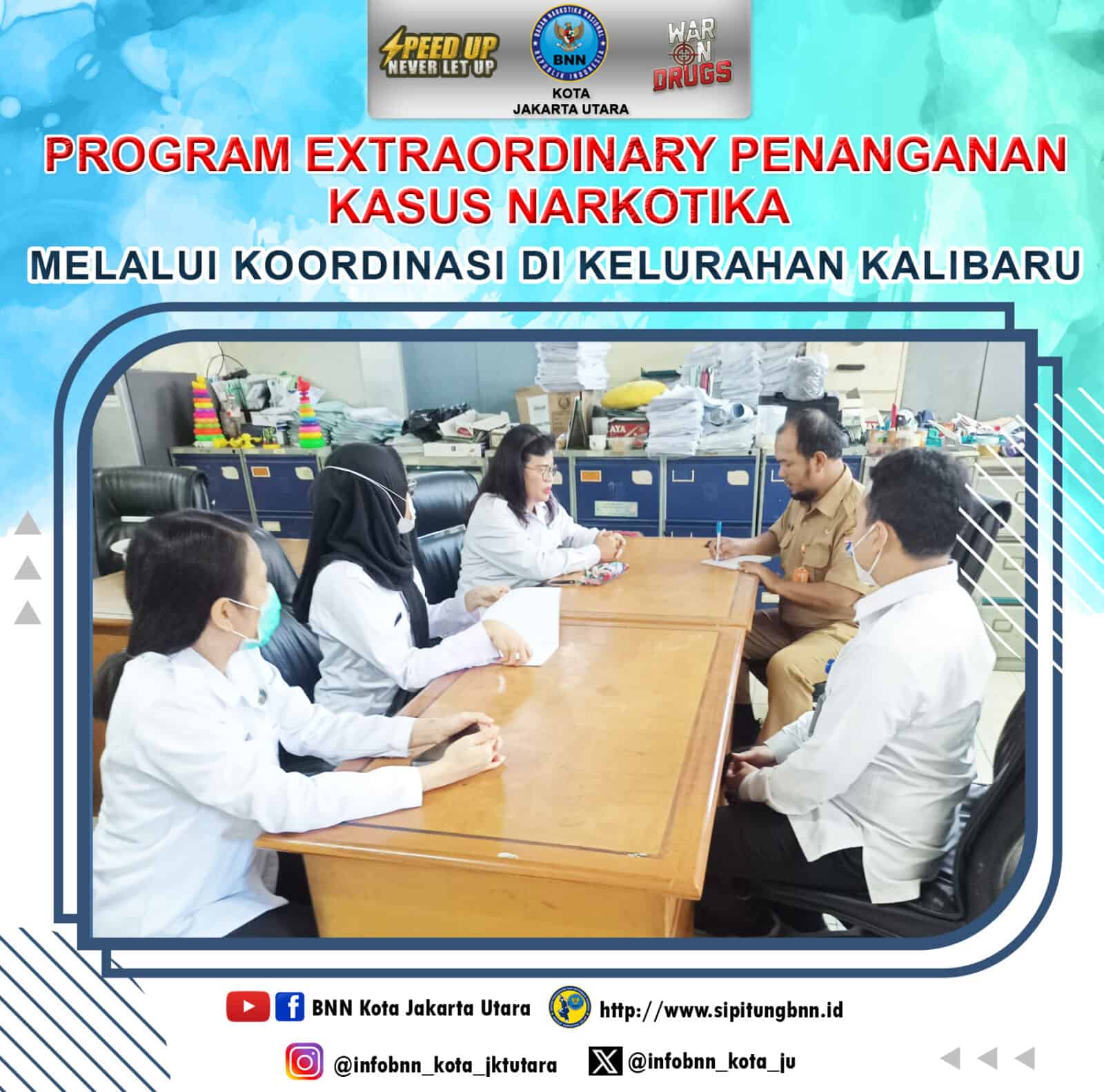 Program Extraordinary Penanganan Kasus Narkotika Melalui Koordinasi di Kelurahan Kalibaru Program Extraordinary Penanganan Kasus Narkotika Melalui Koordinasi di Kelurahan Kalibaru