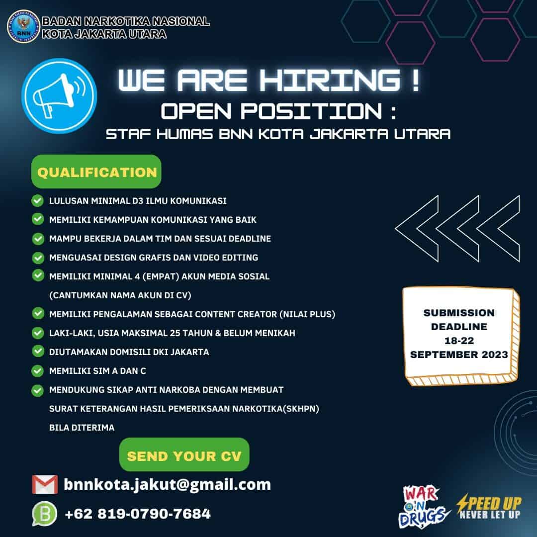 📌WE ARE HIRING❗🔊 OPEN POSITION : STAF HUMAS BNN KOTA JAKARTA UTARA 📌WE ARE HIRING❗🔊 OPEN POSITION : STAF HUMAS BNN KOTA JAKARTA UTARA