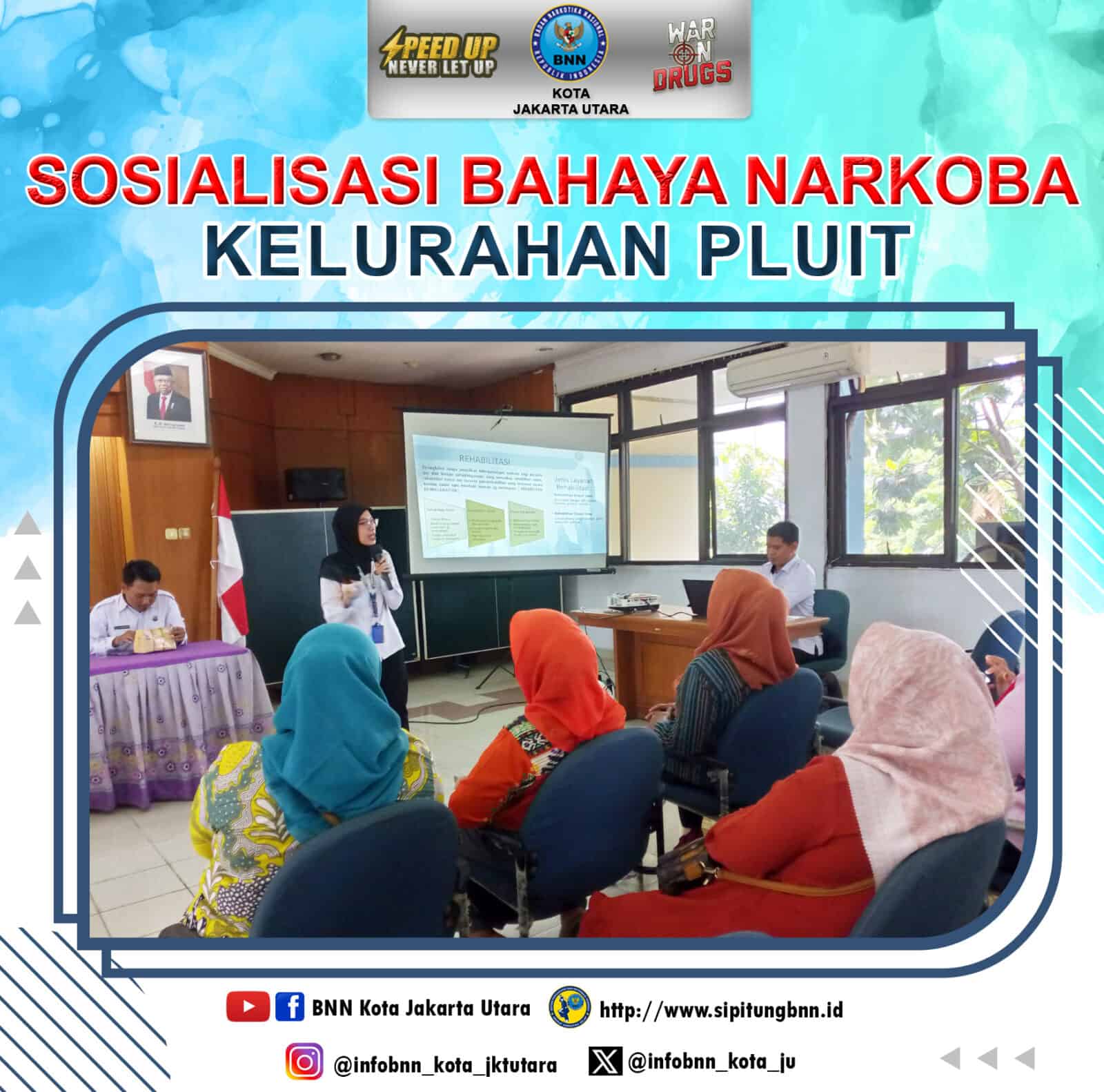 Sosialisasi bahaya Narkoba di Kelurahan Pluit, Jakarta Utara Sosialisasi bahaya Narkoba di Kelurahan Pluit, Jakarta Utara