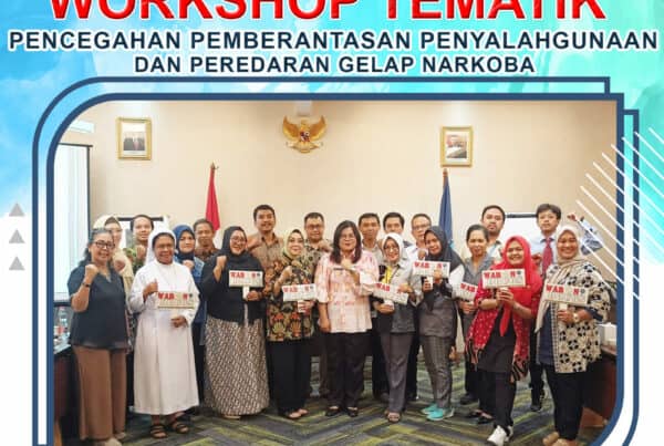 WORKSHOP TEMATIK PENCEGAHAN, PEMBERANTASAN, PENYALAHGUNAAN DAN PEREDARAN GELAP NARKOBA (P4GN)