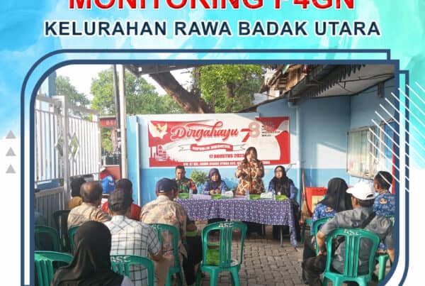 MONITORING P4GN KELURAHAN RAWA BADAK UTARA MONITORING P4GN KELURAHAN RAWA BADAK UTARA