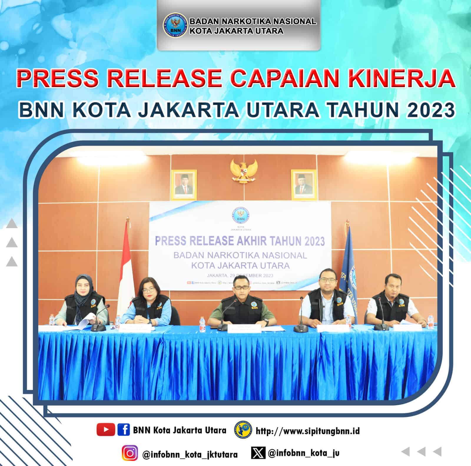 PRESS RELEASE CAPAIAN KINERJA BNN KOTA JAKARTA UTARA TAHUN 2023 PRESS RELEASE CAPAIAN KINERJA BNN KOTA JAKARTA UTARA TAHUN 2023