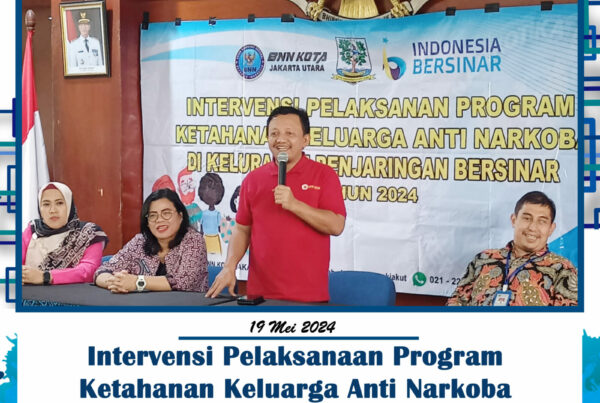 INTERVENSI PELAKSANAAN PROGRAM KETAHANAN KELUARGA ANTI NARKOBA DI KELURAHAN PENJARINGAN BERSINAR DI KELURAHAN PENJARINGAN