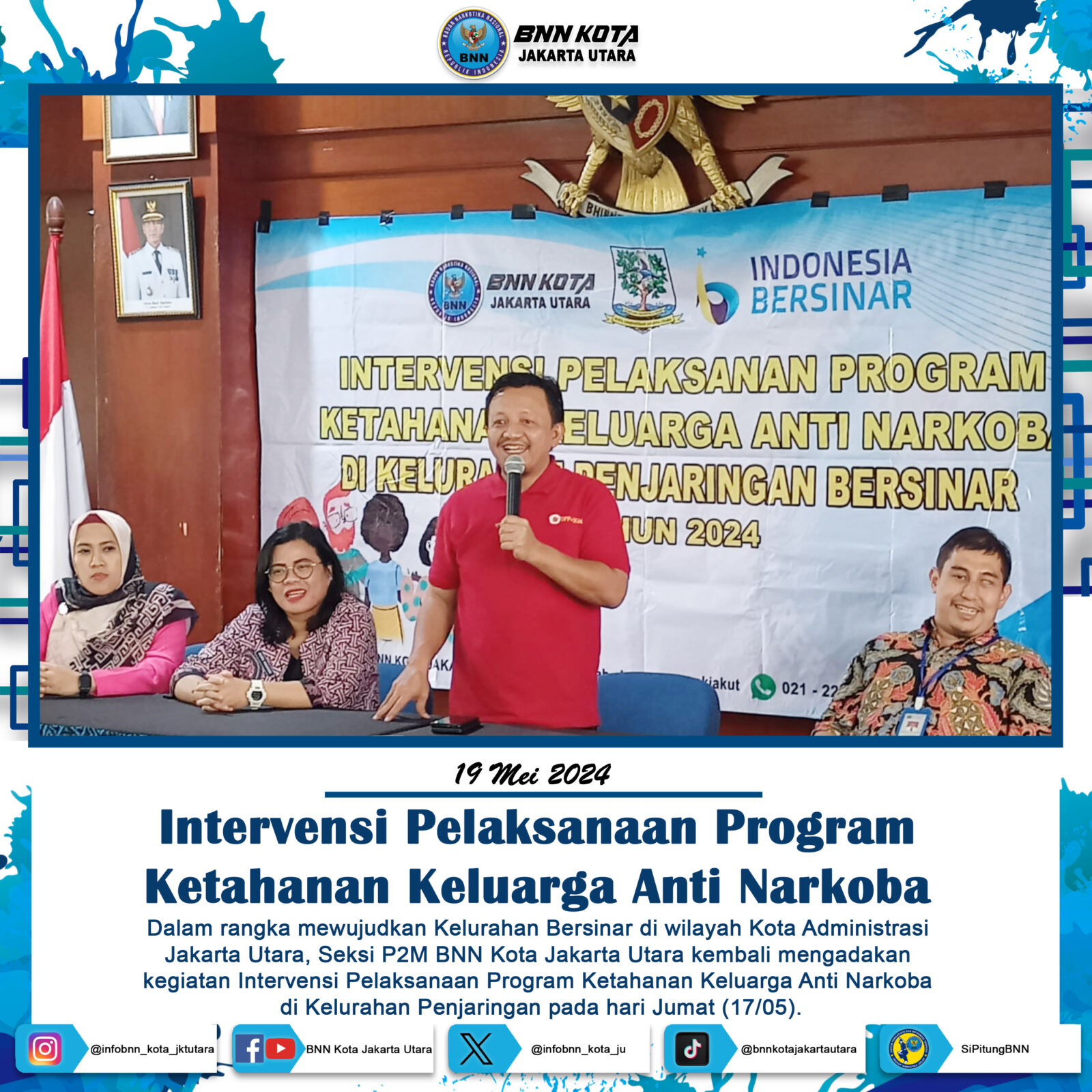INTERVENSI PELAKSANAAN PROGRAM KETAHANAN KELUARGA ANTI NARKOBA DI KELURAHAN PENJARINGAN BERSINAR DI KELURAHAN PENJARINGAN INTERVENSI PELAKSANAAN PROGRAM KETAHANAN KELUARGA ANTI NARKOBA DI KELURAHAN PENJARINGAN BERSINAR DI KELURAHAN PENJARINGAN
