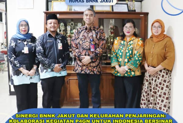 Sinergi BNNK JAKUT dan Kelurahan Penjaringan: Kolaborasi Kegiatan P4GN untuk Indonesia Bersinar Sinergi BNNK JAKUT dan Kelurahan Penjaringan: Kolaborasi Kegiatan P4GN untuk Indonesia Bersinar