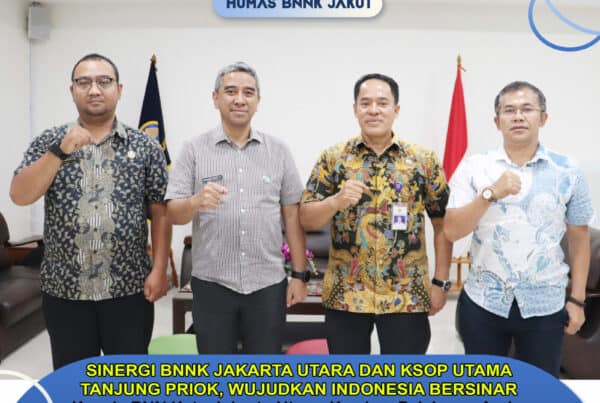 SINERGI BNNK JAKARTA UTARA DAN KESYAHBANDARAN TANJUNG PRIOK WUJUDKAN INDONESIA BERSINAR
