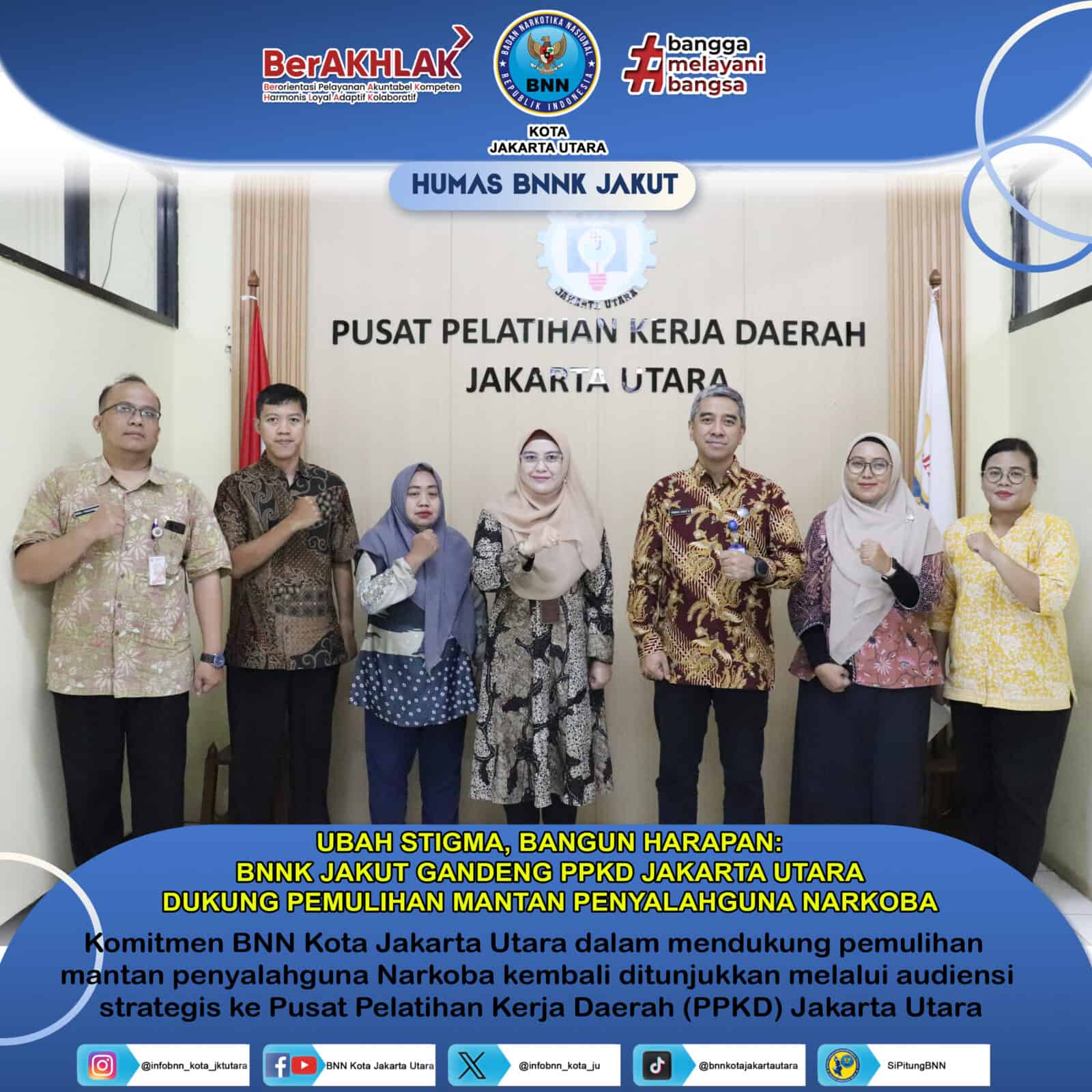 UBAH STIGMA, BANGUN HARAPAN: BNNK JAKUT GANDENG PPKD JAKARTA UTARA DUKUNG PEMULIHAN MANTAN PENYALAHGUNA NARKOBA UBAH STIGMA, BANGUN HARAPAN: BNNK JAKUT GANDENG PPKD JAKARTA UTARA DUKUNG PEMULIHAN MANTAN PENYALAHGUNA NARKOBA