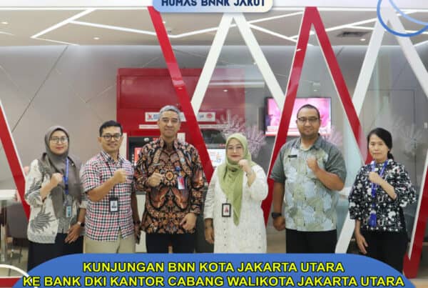 KUNJUNGAN BNNK JAKUT KE BANK DKI KC WALIKOTA JAKARTA UTARA