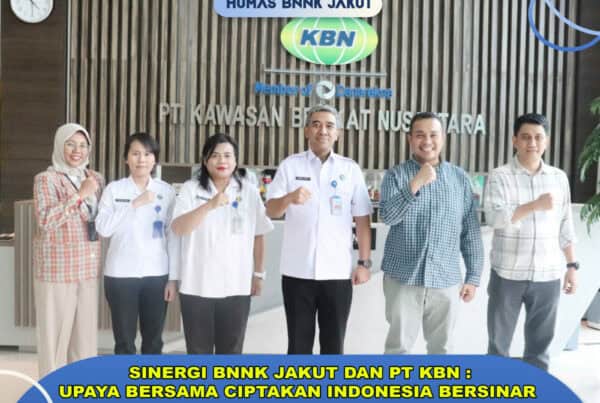 SINERGI BNNK JAKUT DAN PT KBN: UPAYA BERSAMA CIPTAKAN INDONESIA BERSINAR