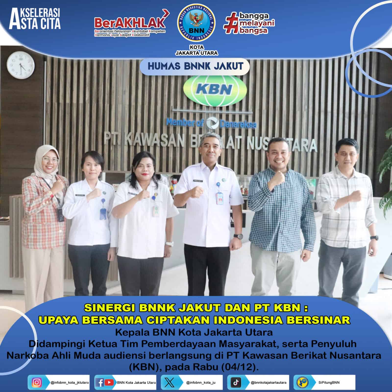 SINERGI BNNK JAKUT DAN PT KBN: UPAYA BERSAMA CIPTAKAN INDONESIA BERSINAR SINERGI BNNK JAKUT DAN PT KBN: UPAYA BERSAMA CIPTAKAN INDONESIA BERSINAR