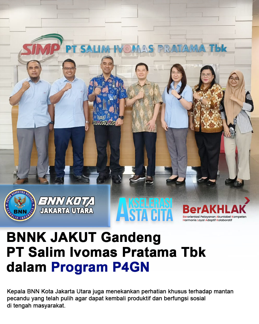 BNNK JAKUT Gandeng PT Salim Ivomas Pratama Tbk dalam Program P4GN BNNK JAKUT Gandeng PT Salim Ivomas Pratama Tbk dalam Program P4GN