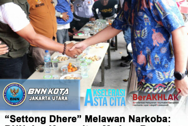 “Settong Dhere” Melawan Narkoba: BNN dan Komunitas Madura Bersatu Padu Selamatkan Jakarta Utara “Settong Dhere” Melawan Narkoba: BNN dan Komunitas Madura Bersatu Padu Selamatkan Jakarta Utara