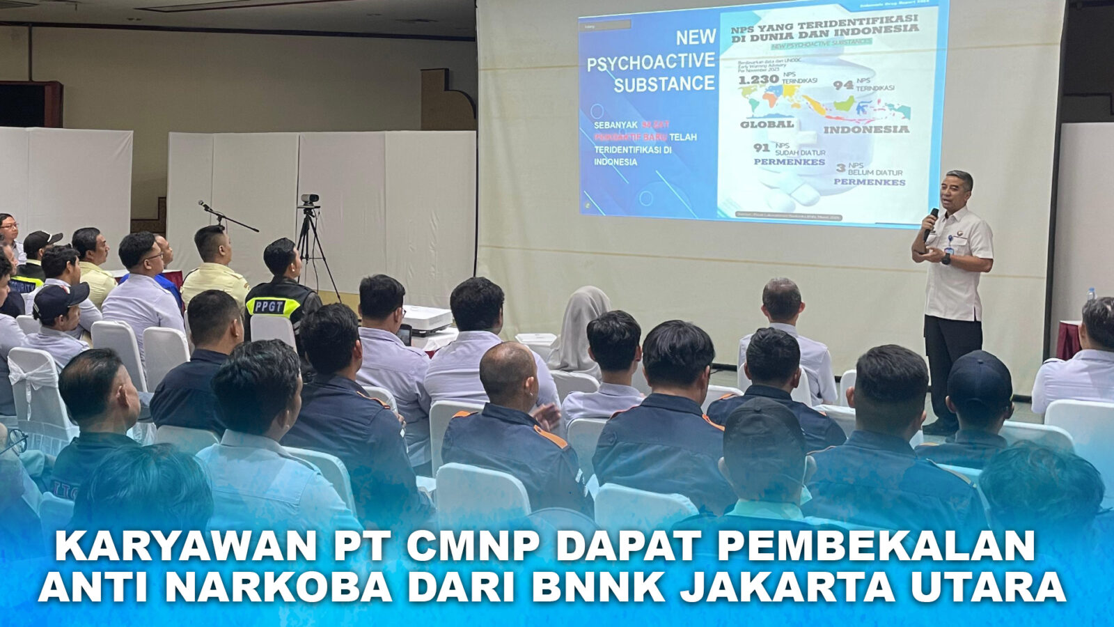KARYAWAN PT CMNP DAPAT PEMBEKALAN ANTI NARKOBA DARI BNNK JAKARTA UTARA KARYAWAN PT CMNP DAPAT PEMBEKALAN ANTI NARKOBA DARI BNNK JAKARTA UTARA